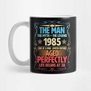 The Man 1985 Aged Perfectly Life Begins At 38th Birthday Mug